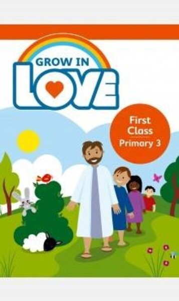 Grow in Love 3 Pupil Book 1st Class